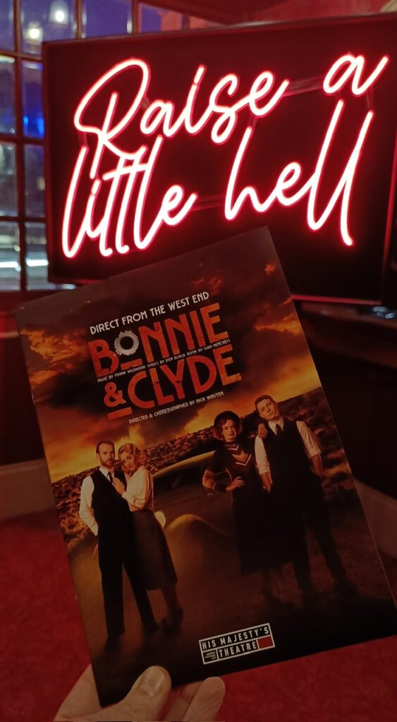Bonnie and Clyde: The Musical at His Majesty's Theatre, Aberdeen - 5D ...